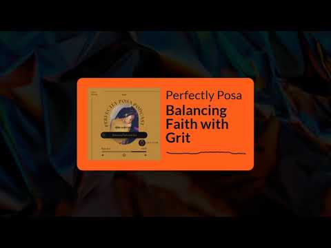 Perfectly Posa - Balancing Faith with Grit