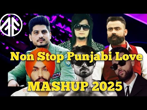 Non Stop Punjabi Love Mashup I Karan Aujla I Arjan Dhillon I Ammy Virk I Bilal Saeed I Amrit Maan