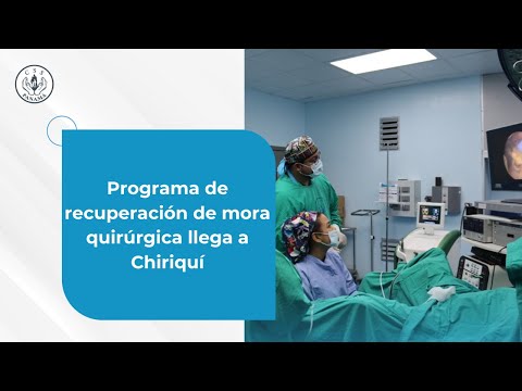 Programa de recuperación de mora quirúrgica llega a Chiriquí