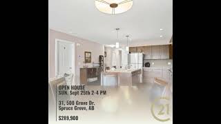 OPEN HOUSE SUN. Sept 25th 2-4 PM  31, 500 Grove Dr. Spruce Grove, AB  $289,900