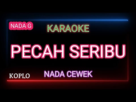 Pecah Seribu Elvy Sukaesih Karaoke - Nada Cewek