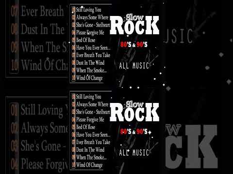 Slow Rock Ballads 70s, 80s, 90s - Scorpions, Aerosmith, Bon Jovi, U2, Ledzeppelin ...