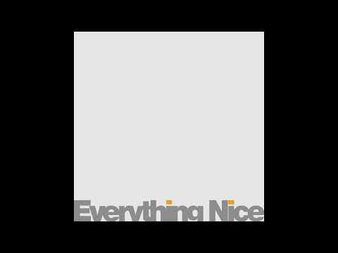 KAISUI - Everything Nice