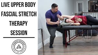 Live Fascial Stretch Therapy Session | Upper Body Complex (Glenohumeral Joint, Arms and Neck)