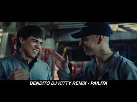 BENDITO DJ KITTY REMIX - PAILITA