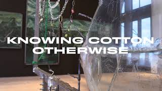 Fashion for Good Museum | Knowing Cotton Otherwise, new exhibition