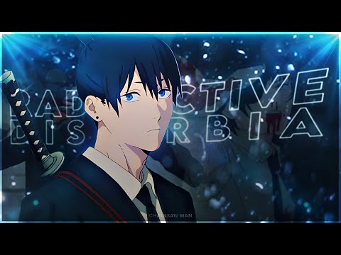 Chainsaw Man - Disturbia x Radioactive [Edit/AMV]!