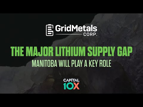 The Major Lithium Supply Gap ⚒️ 🔋Manitoba's Key Role - Grid Metals (TSXV:GRDM)