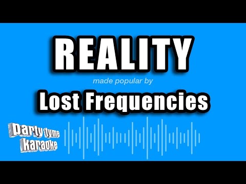 Lost Frequencies - Reality (Karaoke Version)