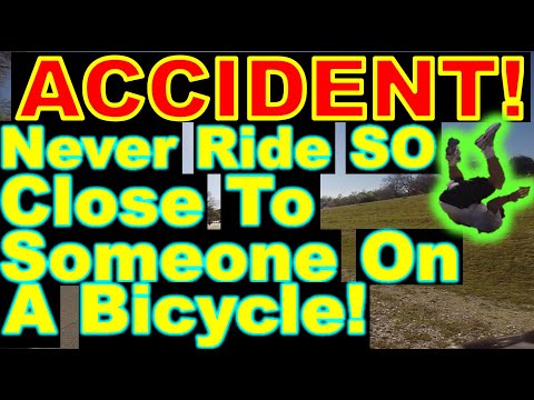 Never Ride So Close To Someone On A Bicycle - Accident!