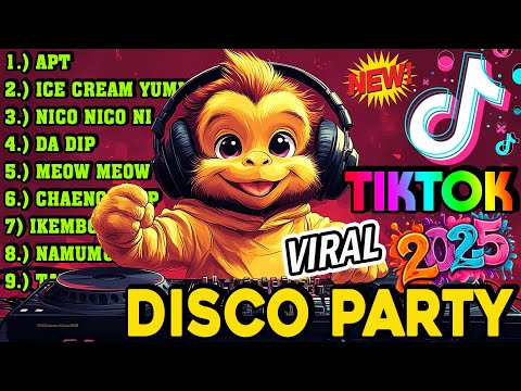 New VIRAL TIKTOK DISCO PARTY 2025 - TIKTOK SONGS - TIKTOK BUDOTS DANCE REMIX 2024