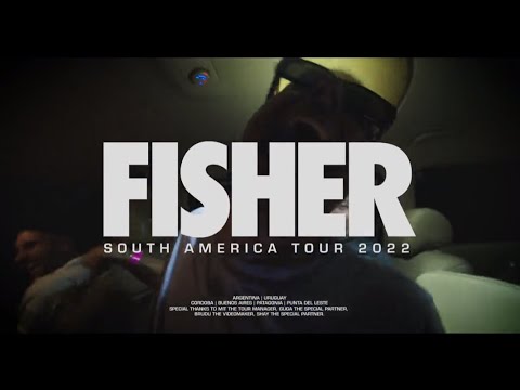 FISHER - SOUTH AMERICA TOUR 2022 RECAP