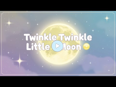 Twinkle Twinkle Little Moon 🌙 | Fun Children’s Song | Sleepy Nursery Rhyme for Kids