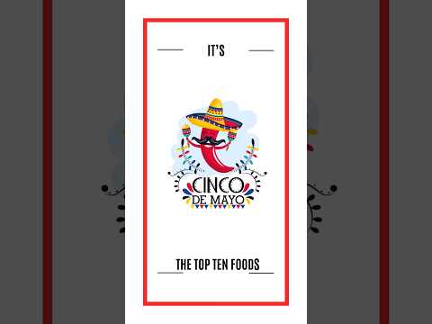 It's Cinco De Mayo 😎 🥳#toptenfood #mexicanfood #may5 #foodshorts