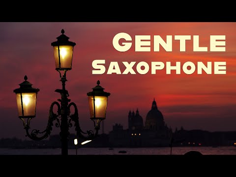 Gentle Saxophone Jazz | Mellow Music to Unwind | Relax Music