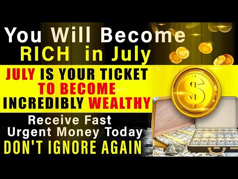 Angels Says You Will Become RICH in July - A Big Sum Money Is Coming Into Your Bank Account