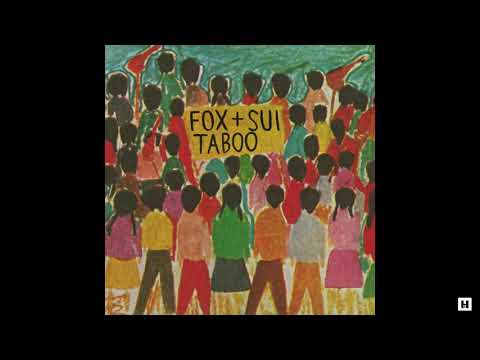 Fox + Sui - Taboo (Full EP) (2012)