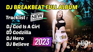 DJ GOD IS A GIRL | DJ GODZILLA | DJ HERO | DJ BELIEVE BREAKBEAT MIXTAPE 2023