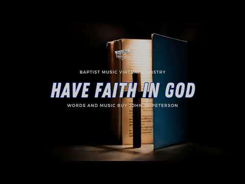 Have Faith in God | Baptist Music Virtual Ministry | Ensemble