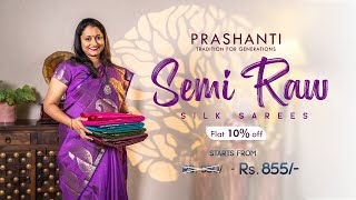 Semi Raw Silk Weaving Designs | Sankranti Sale - Flat 10% OFF | Prashanti | 29 Dec 24