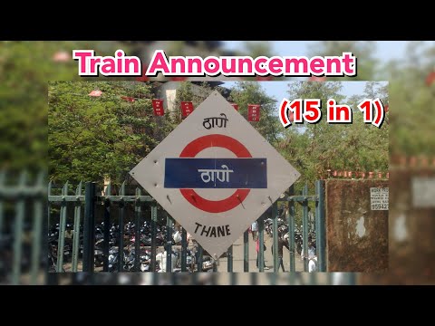 Train Announcement at Thane Railway Station