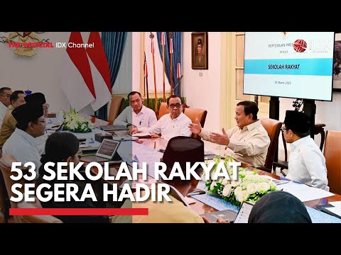 53 Sekolah Rakyat Segera Hadir | IDX CHANNEL