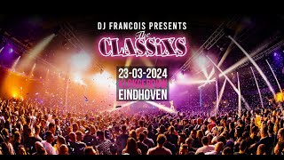 DJ Francois presents The classixs indoor 2024