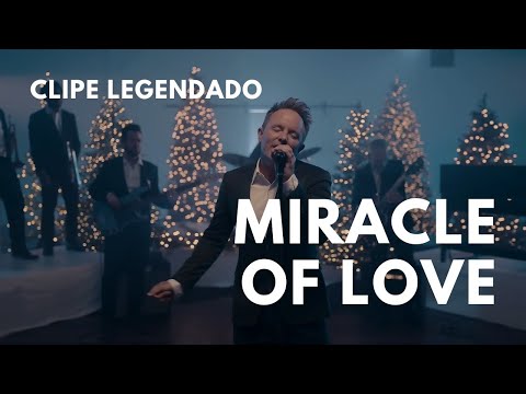 Miracle Of Love (Tradução) - Chris Tomlin