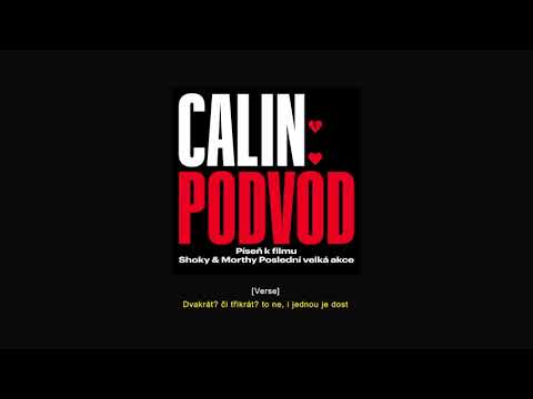 Calin – Podvod (Píseň k filmu Shoky & Morthy: Poslední velká akce) [Text]