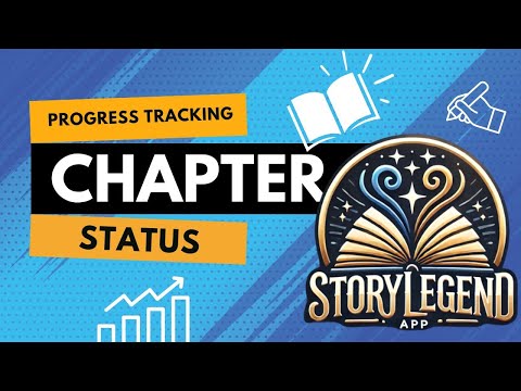 📖 How to Track Chapter Progress in StoryLegend | Draft, Complete & Review