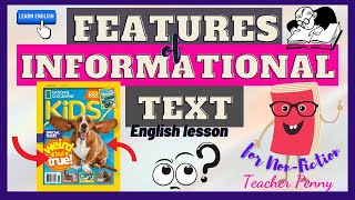 FEATURES OF INFORMATIONAL TEXT