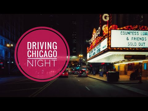 Driving Downtown - Chicago Night 2 [04/20/2019]