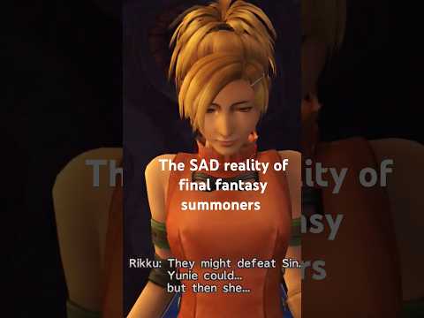 The SAD reality of final fantasy summoners #finalfantasy #gaming #ffx #summon #jrpg #tidus #yuna