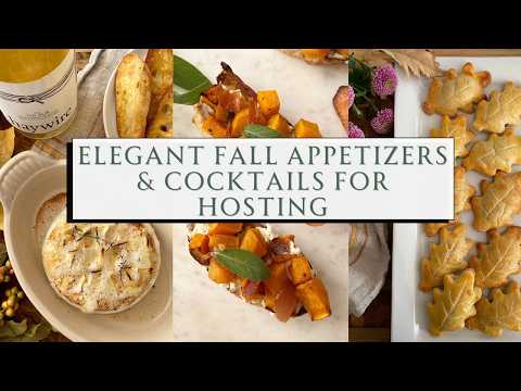 Elegant Fall Appetizers & Cocktails for Hosting: Entertaining Made Easy 🍂🧀🥃 | SEASON & SERVE BLOG