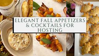 Elegant Fall Appetizers & Cocktails for Hosting: Entertaining Made Easy 🍂🧀🥃 | SEASON & SERVE BLOG