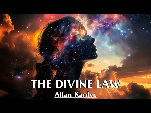 Everything That Happens In The Universe Is Subject To Divine Law - THE DIVINE LAW - Allan Kardec