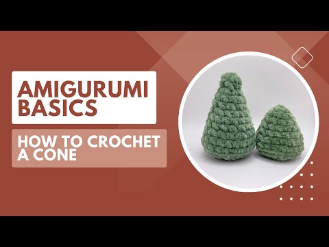 How to Crochet a Cone |Amigurumi Basics|