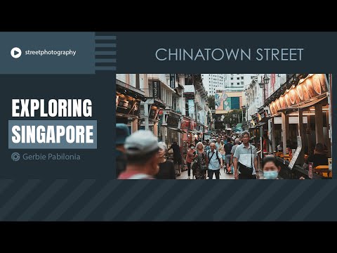 Portraits of Everyday Wanderers: POV Street Photography in Chinatown SG | Sony ZV-E10-Tamron 17-70