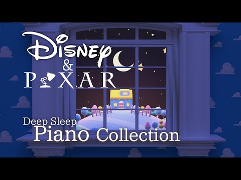 Disney Computer Animated Movies Piano Collection for Deep Sleep and Soothing(No Mid-roll Ads)