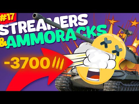 #17 Streamers & Ammoracks | World of Tanks Funny moments