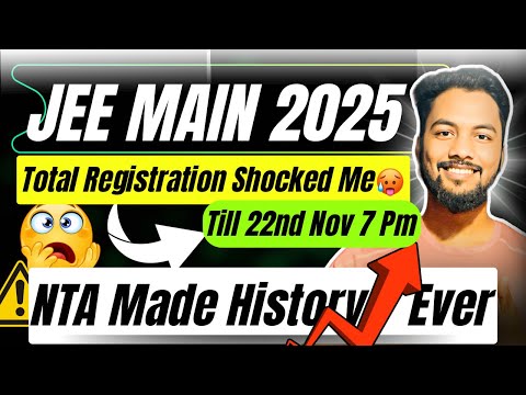 Highest Ever Registration🥵|Total Number Of Jee Main 2025 Registration|Total Registration In Jee Main