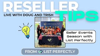 Reseller Tips: Seller Events Season with List Perfectly