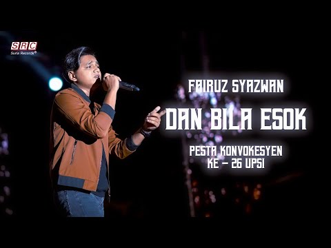 Fairuz Syazwan - Dan Bila Esok (Pesta Konvokesyen Ke-26 UPSI)