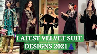 Latest Velvet Suit Designs In 2021👗💞 ||Beautiful Velvet Suit Designs|| Pakistani Style Velvet Suit|💞