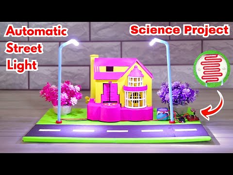 How to Make Automatic Smart Street Light Project | DIY Science Project Working Model for Exhibition