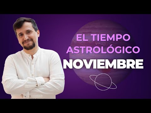 El tiempo astrológico de Noviembre 🫡