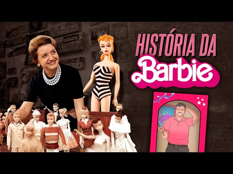 A verdadeira história da Barbie