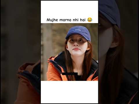 Mujhe marna nhi hai 🤣 #kdrama #cdrama #kdramaedit #genz #shorts