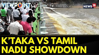 Cauvery Water Dispute | Political Showdown Between Karnataka And Tamil Nadu Over Cauvery Water Issue