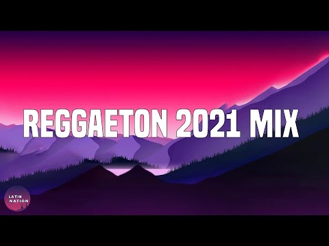 Reggaeton 2021 Mix - Latin Dance Music  | Sech, Jay Wheeler, DJ Nelson